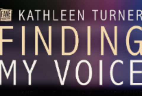 Kathleen Turner: Finding My Voice