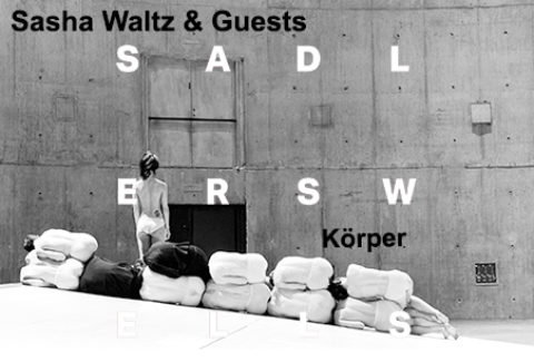 Sasha Waltz and Guests – Körper