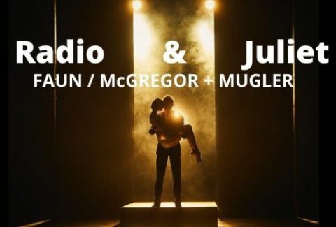 Radio & Juliet | Faun | MсGregor + Mugler