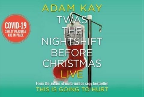 Adam Kay: Twas The Nightshift Before Christmas