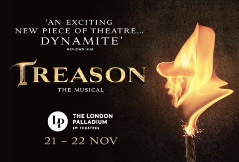 Treason The Musical – London Palladium